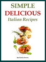 Simple Delicious Italian Recipes cookbook