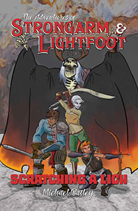 The Adventures of Strongarm & Lightfoot: Scratching a Lich
