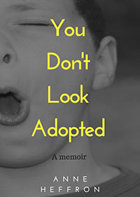 You Dont Look Adopted 